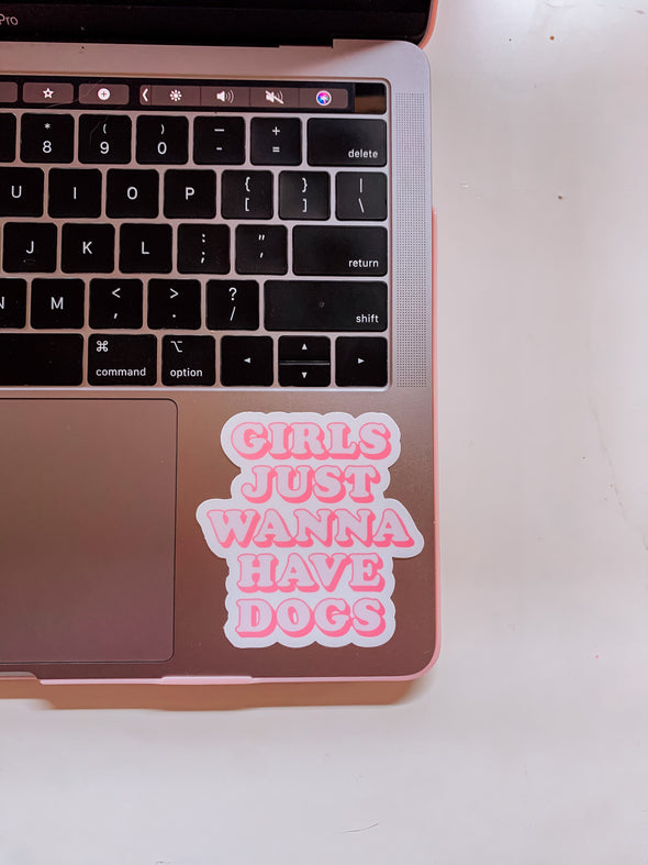 Girls Just Wanna Have Dogs Sticker