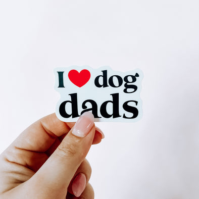 I love dog dads laptop sticker waterbottle sticker car sticker dog mom sticker made by Dapper Paw and Sold by Royal COllections and Co