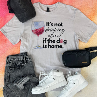 Its not drinking alone if the dog is home dog mom extremly soft tee shirt wine lover dog mom tee sold by royal collections and co 