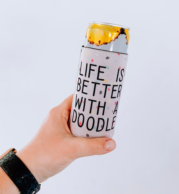 Life is better with a Doodle Can Cooler/Koozie sold by Royal Collections and Co.