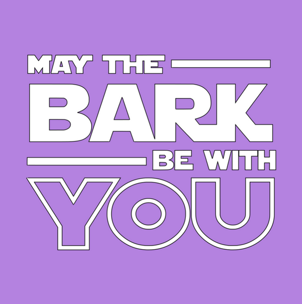 May the Bark be with You