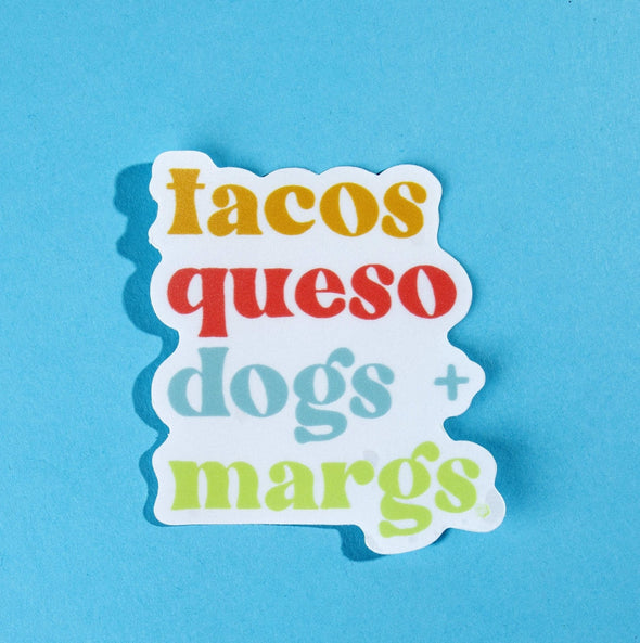 Tacos, Queso, Dogs + Margs Sticker Colorful Laptop Watterbottle Sticker Dog Mom sold by Royal Collections and Co